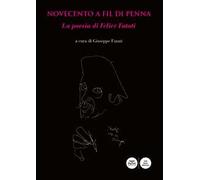 Novecento a fil di penna. La poesia di Felice Fatati