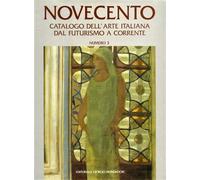 - Novecento. Catalogo dell'Arte Italiana dal Futurismo a Corrente,3.