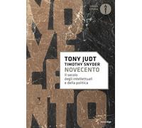 Novecento. Il secolo degli intellettuali e della politica