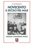 Novecento. Il secolo del male. Nazismo, comunismo, Shoah. Nuova ediz.