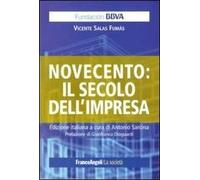 Novecento: il secolo dell'impresa