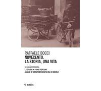 Novecento. La storia, una vita