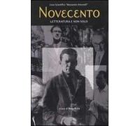 Novecento. Letteratura e non solo