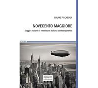 Novecento maggiore- Bruno Pischedda