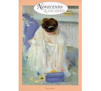 Novecento nascosto. Parte prima - [Edizioni Edisai]