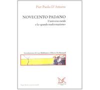 Novecento padano - D'Attorre P. Paolo