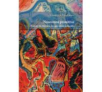 Novecento primitivo. Ernesto De Martino fra apocalisse e riscatto