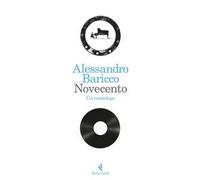 Novecento. Un monologo
