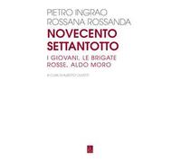 Novecentosettantotto. I giovani, le Brigate Rosse, Aldo Moro