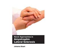 Novel Approaches in Amyotrophic Lateral Sclerosis (Copertina rigida)