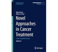 Novel Approaches in Cancer Treatment: Tumor Targeted Therapy: 8