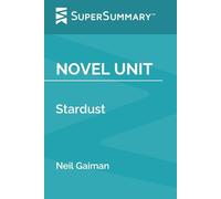 Novel Unit: Stardust by Neil Gaiman (SuperSummary)