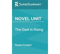 Novel Unit: The Dark Is Rising by Susan Cooper (SuperSummary)