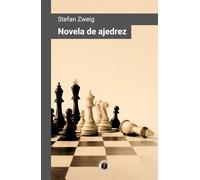 Novela de ajedrez: Edición con prólogo