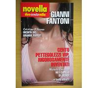 Novella duecentomila. Cento pettegolezzi vip, rigorosamente inventati