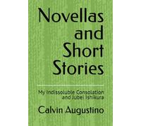 Novellas and Short Stories: My Indissoluble Consolation and Jubei Ishikura