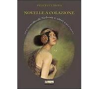 Novelle a colazione. Il castello di Nelson e altri racconti