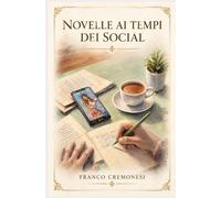 NOVELLE AI TEMPI DEI SOCIAL
