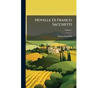 Novelle Di Franco Sacchetti