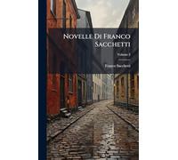 Novelle Di Franco Sacchetti