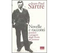 Novelle e racconti. Pensieri e progetti dagli «Écrits de jeunesse»
