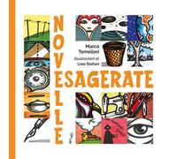 Novelle esagerate