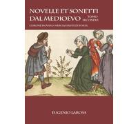 Novelle et sonetti dal medioevo. Tomo secondo.: Vol. 2