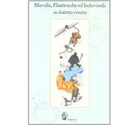 Novelle, filastrocche ed indovinelli in dialetto veneto