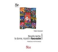 Novelle laiche, le donne, ricordi e facezie