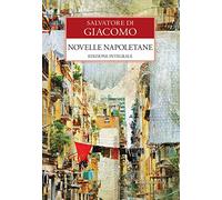 Novelle napoletane. Ediz. integrale