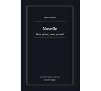 Novelle: Parte prima, tomo secondo. Riscrittura in italiano moderno
