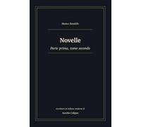 Novelle: Parte prima, tomo secondo. Riscrittura in italiano moderno: 3