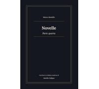 Novelle: Parte quarta. Riscrittura in italiano moderno