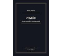 Novelle: Parte seconda, tomo secondo. Riscrittura in italiano moderno: 5