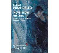 Novelle per un anno. Con espansione online. Vol. 2: In silenzio-Tutt’e tre-Dal naso al cielo-Donna Mimma-Il vecchio Dio