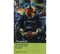 Novelle per un anno: Donna Mimma-Il vecchio Dio-La giara