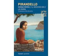 Novelle per un anno: Donna Mimma-Il vecchio Dio-La giara