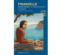 Novelle per un anno: Donna Mimma-Il vecchio Dio-La giara