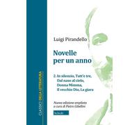 Novelle per un anno. In silenzio-Tutt'e tre-Dal naso al cielo-Donna Mimma-Il vec