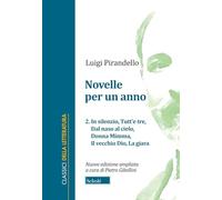 Novelle Per Un Anno. Vol. 2: In Silenzio-Tutt'E Tre-Dal Naso Al Cielo-Donna Mimm