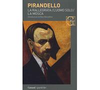 Novelle per un anno: La rallegrata-L'uomo solo-La mosca