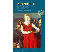 Novelle per un anno: Scialle nero-La vita nuda