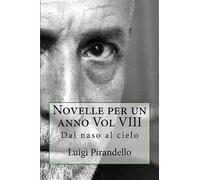 Novelle per un anno Vol VIII: Dal naso al cielo: Volume 8
