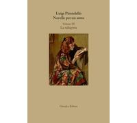 Novelle per un anno: Volume III - La rallegrata