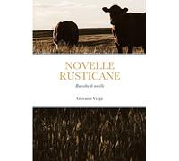 NOVELLE RUSTICANE: Raccolta di novelle