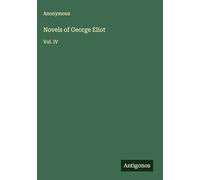 Novels of George Eliot: Vol. IV