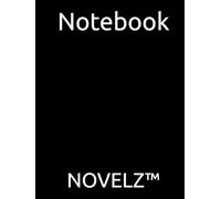 NOVELZ™ Notebook: Writer’s Journal for Novelists - 220 Lined Pages, 8.25×11 in, Hardcover - Eco-Friendly, Premium Quality, Sustainable Print-on-Demand Notebook for Authors & Storytellers