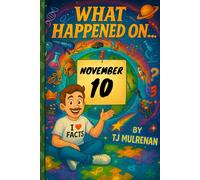 November 10: Amazing stories and brain-teasing puzzles from one unforgettable day in history - perfect for curious minds of all ages.