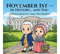 November 1st - In History… and You: A Picture Book for a Day That Matters