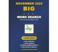 November 2025 BIG Word Search: 250+ Large-Print, Themed, Brain-Boosting Challenges with Solutions, 4500+ Words, Large Format (8.51x 11 in.) with Bonus Number Search and Sudoku Puzzles